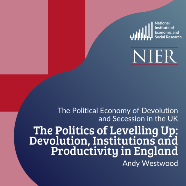 Politics of Levelling Up Devolution Institutions and Productivity in England